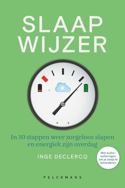 Slaap wijzer 9789464015638 Inge Declercq, Boeken, Gezondheid, Dieet en Voeding, Zo goed als nieuw, Verzenden