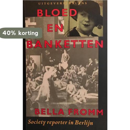 Bloed en banketten 9789050181235 Fromm, Boeken, Geschiedenis | Wereld, Gelezen, Verzenden
