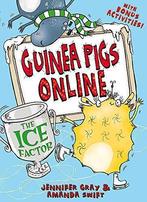 Guinea Pigs Online: The Ice Factor, Swift, Amanda, Gray,, Jennifer Gray, Amanda Swift, Verzenden