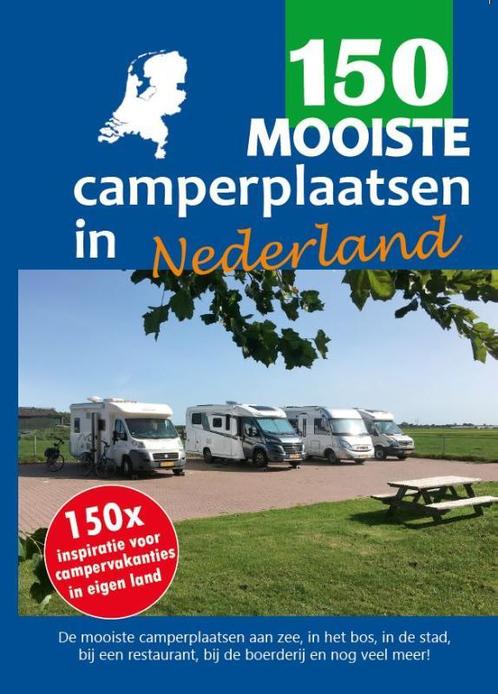 150 mooiste camperplaatsen in Nederland 9789083139401, Livres, Guides touristiques, Envoi