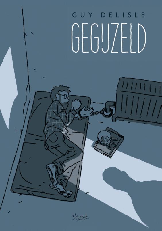 Gegijzeld 9789492117618 Guy Delisle, Boeken, Stripverhalen, Zo goed als nieuw, Verzenden