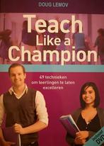 Teach like a champion 9789058192974 Doug Lemov, Boeken, Verzenden, Zo goed als nieuw, Doug Lemov