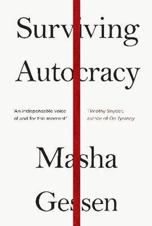 Surviving Autocracy 9781783786787 Masha Gessen, Livres, Livres Autre, Envoi