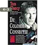 De Colombia connectie / Zwarte beertjes / 2796 9789044927962, Boeken, Verzenden, Gelezen, Tom Clancy