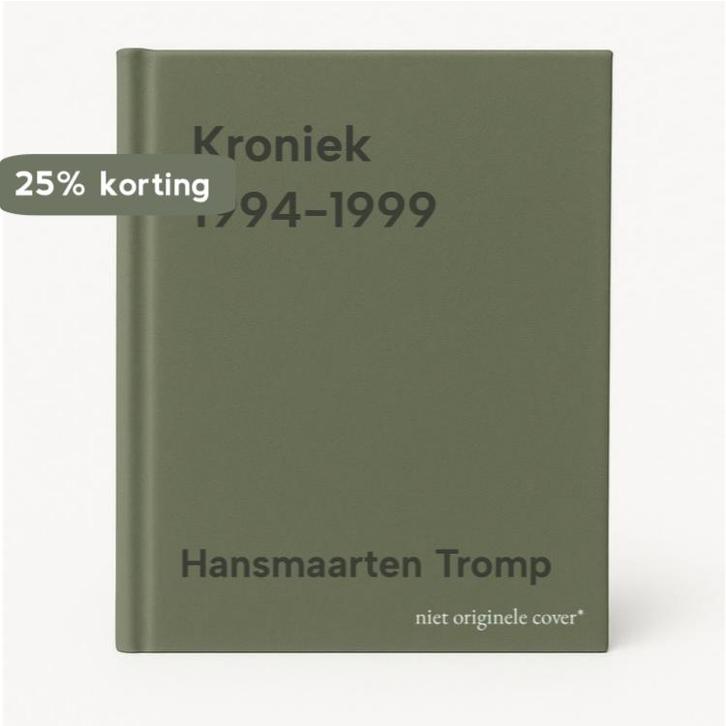 Kroniek 1994-1999 9789086661855 Hansmaarten Tromp, Livres, Loisirs & Temps libre, Envoi