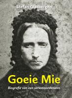 Goeie Mie 9789059973022 Stefan Glasbergen, Boeken, Verzenden, Gelezen, Stefan Glasbergen
