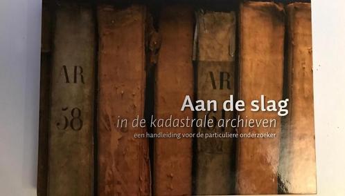 Aan de slag in de kadastrale archieven. Een handleiding voor, Boeken, Overige Boeken, Zo goed als nieuw, Verzenden