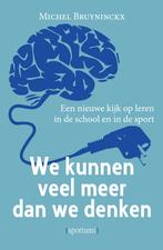 We kunnen veel meer dan we denken 9789493242289, Boeken, Verzenden, Gelezen, Michel Bruyninckx