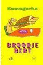 Broodje Bert / Rainbow pocketboeken / 406 9789041701312, Verzenden, Gelezen, Kamagurka