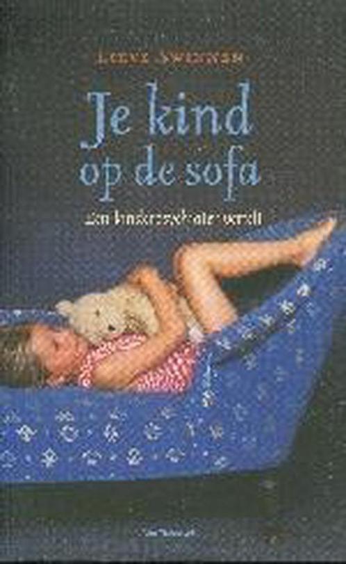 Je Kind Op De Sofa 9789056175955 L. Swinnen, Boeken, Politiek en Maatschappij, Gelezen, Verzenden