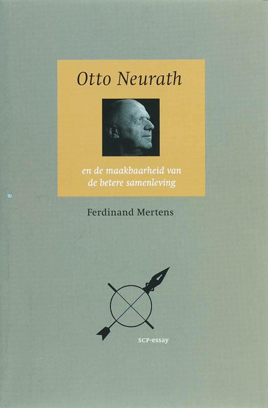 Otto Neurath en de maakbaarheid van de betere samenleving /, Livres, Livres Autre, Envoi