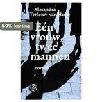 Eén vrouw, twee mannen 9789491567742, Verzenden, Gelezen, Alexandra Terlouw-van Hulst