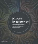 Kunst in context 9789462580879, Boeken, Verzenden, Zo goed als nieuw