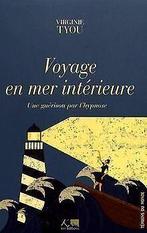 Voyage en mer intérieure - une guérison par lhypnose vo..., Verzenden, Virginie Tyou