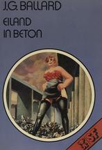 Eiland in Beton 9789022990926 J.G. Ballard, Boeken, Verzenden, Gelezen, J.G. Ballard