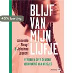 Blijf van mijn lijfje 9789401415118 Annemie Struyf, Boeken, Verzenden, Gelezen, Annemie Struyf