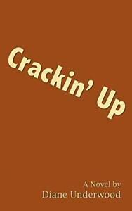 Crackin Up.by Underwood, Diane New   ., Boeken, Overige Boeken, Zo goed als nieuw, Verzenden