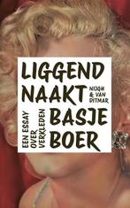 Liggend naakt 9789038814674 Basje Boer, Verzenden, Basje Boer