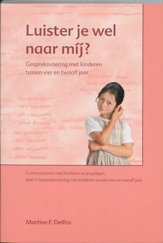 Luister je wel naar mij? / Communiceren met kinderen en, Boeken, Studieboeken en Cursussen, Gelezen, Verzenden