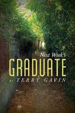 Next Weeks Graduate 9781491758298, Gelezen, Terry Gavin, Verzenden