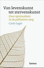 Van Levenskunst Tot Stervenskunst 9789020976311, Livres, Religion & Théologie, Carlo Leget, Verzenden