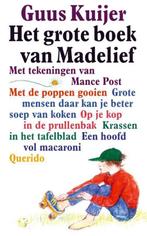 Grote Boek Van Madelief 9789021472065, Livres, Livres pour enfants | Jeunesse | 13 ans et plus, Guus Kuijer, G. Kuijer, Verzenden