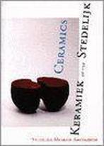 Keramiek in Het Stedelijk=Ceramics in Het Stedelijk /, Boeken, Verzenden, Gelezen, L. Crommelin
