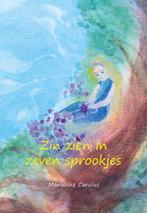 Zin zien in zeven sprookjes 9789463652896 Marianne Carolus, Verzenden, Zo goed als nieuw, Marianne Carolus
