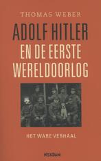 Adolf Hitler en de Eerste Wereldoorlog 9789046817247, Boeken, Verzenden, Gelezen, Thomas Weber