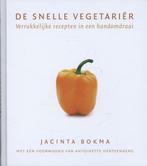 De snelle vegetariër 9789045200507 Jacinta Bokma, Verzenden, Zo goed als nieuw, Jacinta Bokma