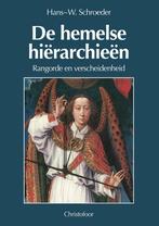 De hemelse hiërarchieën - Hans-W. Schroeder - 9789062381777, Verzenden