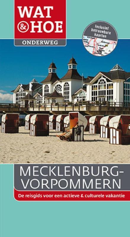 Wat & Hoe onderweg - Mecklenburg-Vorpommern 9789021562735, Livres, Guides touristiques, Envoi