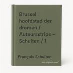 Brussel hoofdstad der dromen / Auteursstrips - Schuiten / 1, Livres, Verzenden, François Schuiten
