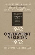 Onverwerkt verleden 9789401468435 Luc Huyse, Boeken, Oorlog en Militair, Verzenden, Zo goed als nieuw, Luc Huyse