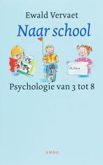 Naar School 9789026319969, Boeken, Gelezen, Ewald Vervaet, Verzenden