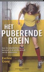 Het puberende brein 9789035132696, Boeken, Gelezen, Eveline Crone, N.v.t., Verzenden