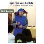 Sporen Van Liefde 9789077728260 Maria de Anima Christi, Boeken, Verzenden, Zo goed als nieuw, Maria de Anima Christi