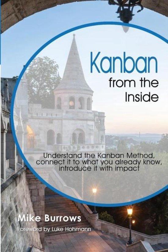 Kanban from the Inside 9780985305192 Mike Burrows, Boeken, Taal | Engels, Zo goed als nieuw, Verzenden