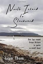 The North Island to Starboard: One lap round Great Britain, Thom, Liam, Verzenden