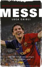 Messi (Heruitgave) 9789400400528 Luca Caioli, Boeken, Verzenden, Gelezen, Luca Caioli