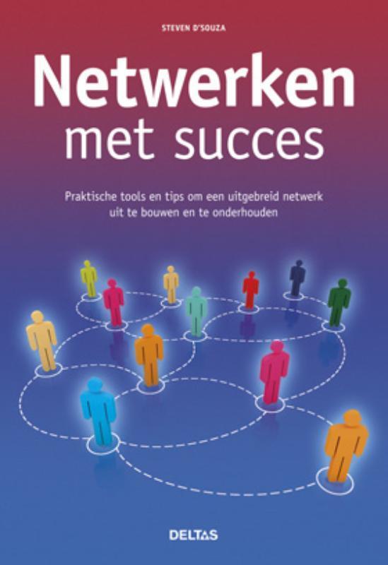Netwerken met succes 9789044730869 Steven D Souza, Livres, Économie, Management & Marketing, Envoi