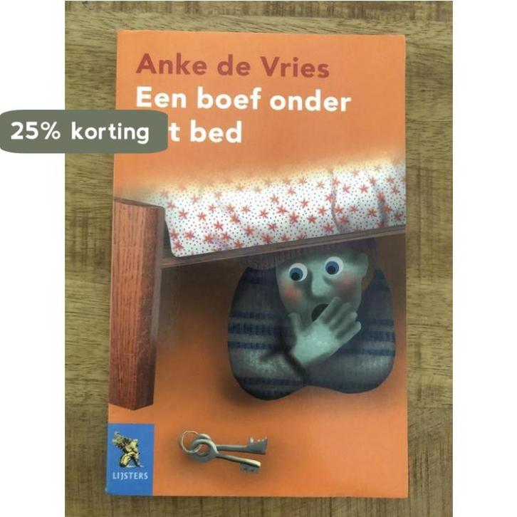 Een boef onder het bed 9789001554507 Anke de Vries, Boeken, Schoolboeken, Gelezen, Verzenden