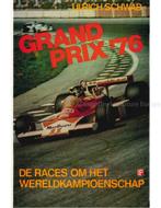 GRAND PRIX 76, DE RACES OM HET WERELDKAMPIOENSCHAP, Boeken, Auto's | Boeken, Nieuw
