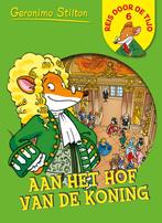 Aan het hof van de koning / Reis door de tijd / 6, Boeken, Verzenden, Zo goed als nieuw, Geronimo Stilton