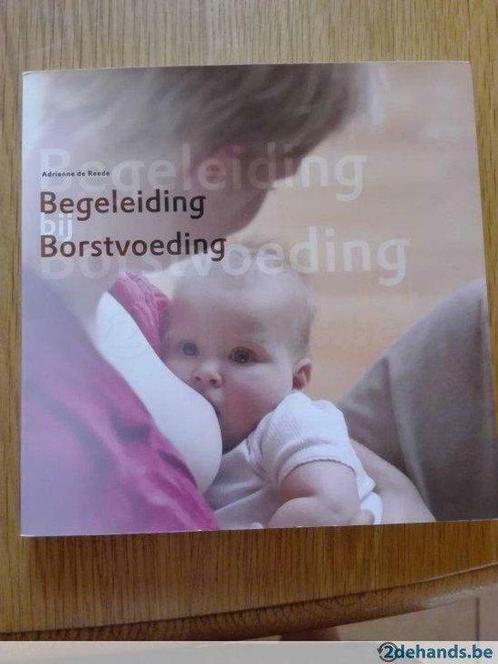 Begeleiding bij borstvoeding 9789081259217, Livres, Grossesse & Éducation, Envoi