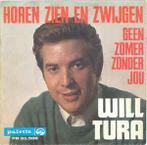 vinyl single 7 inch - Will Tura - Horen, Zien En Zwijgen
