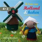 Ik hou van Holland & haken 9789058773678 Christel Krukkert, Verzenden, Zo goed als nieuw, Christel Krukkert