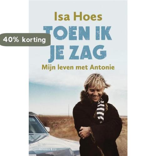 Toen ik je zag 9789047203148 Isa Hoes, Boeken, Romans, Gelezen, Verzenden
