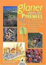 Glaner dans les Pyrénées  Bertrand, Bernard  Book, Boeken, Gelezen, Bertrand, Bernard, Verzenden