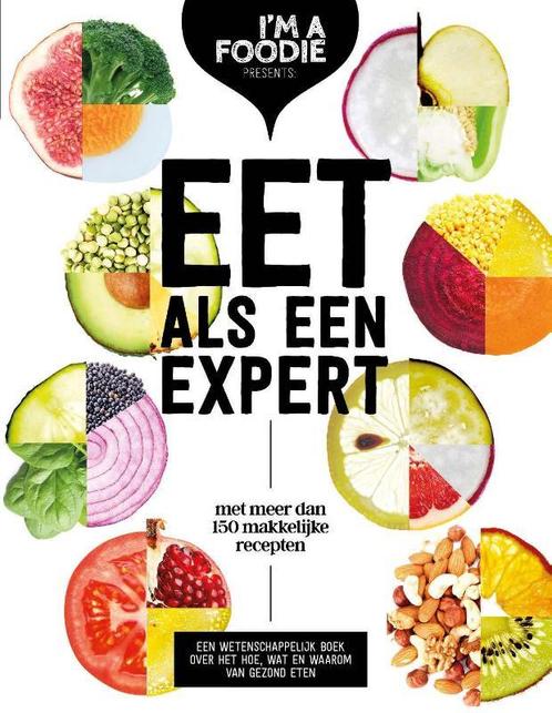 Eet als een expert 9789021561523 Liesbeth Smit, Boeken, Kookboeken, Zo goed als nieuw, Verzenden